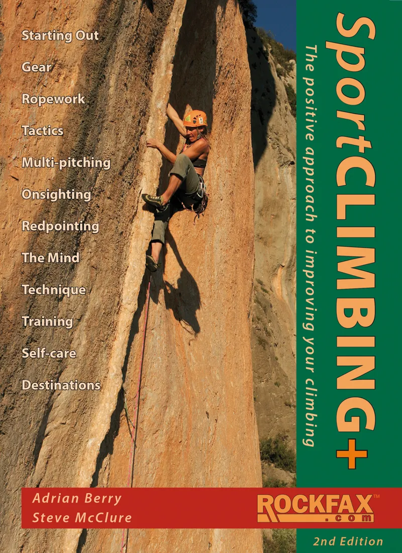  Sport Climbing + The Positive Approach to Improving Your Climbing